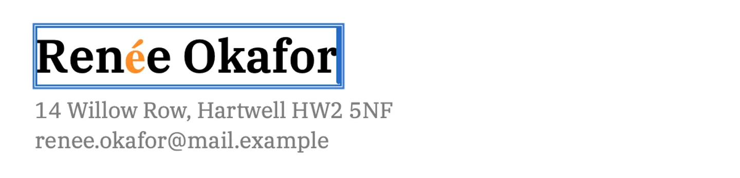 The demo cover letter with the name Renée Okafor typed in its heading. All of it is in the letter's own serif font except the é, which is drawn with a fallback font and marked in orange.